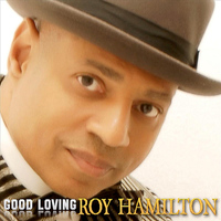 Roy Hamilton - Good Loving