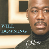 Will Downing - Silver