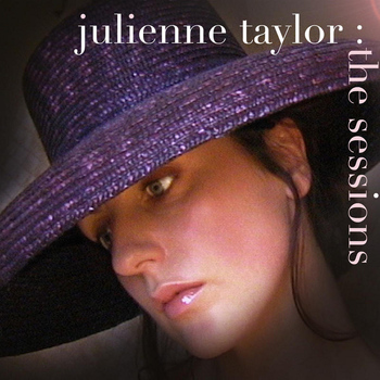 Julienne Taylor - The Sessions