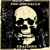 The Spectacle - Traitors