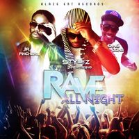 Stylez - Rave All Night (Explicit)