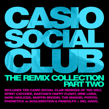 Various Artists - Casio Social Club - The Remix Collection Part Two