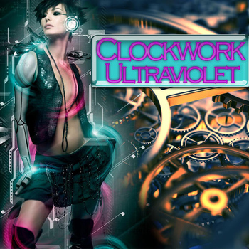Various Artists - Clockwork Ultraviolet