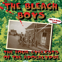The Bleach Boys - The 4 Cyclists of the Apocalypse