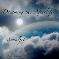 Sonaljit - Dreaming the Afterlife (Lite Version)