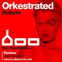 Orkestrated - Robots