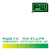 Mr. Fluff - February Infatuations EP