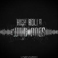 High Rolla - Wild Ones