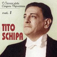 Tito Schipa - I classici della canzone napoletana - Vol. 1