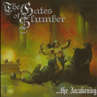 The Gates of Slumber - …the Awakening