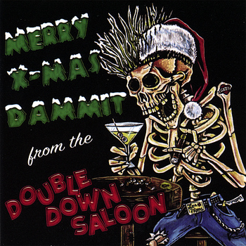 Various Artists - Merry X-mas Dammit from the Double Down Saloon