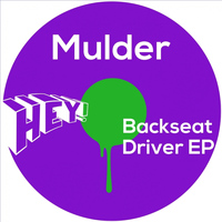 Mulder - Backseat Driver EP