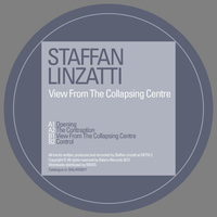 Staffan Linzatti - View From The Collapsing Centre