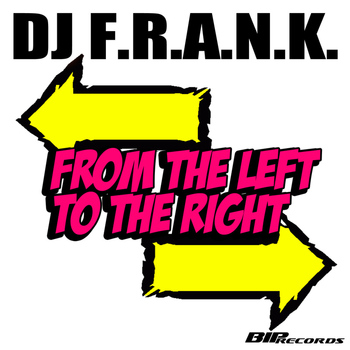 DJ Frank - From the Left to the Right Extended Mix