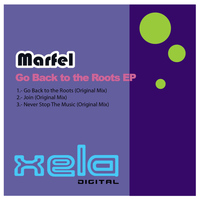 Marfel - Go Back to the Roots EP