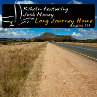 Kiholm featuring Josh Money - Long Journey Home