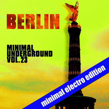 Various Artists - Berlin Minimal Underground, Vol. 23