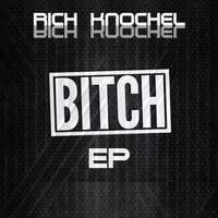 Rich Knochel - Bitch