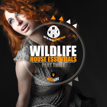 Various Artists - Wildlife House Essentials part 3