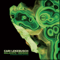 Cari Lekebusch - Malachite / Obsidian