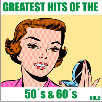 Various Artists - Greatest Hits of the 50's & 60's, Vol. 6