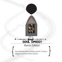 Soul Swissy - My Soul Remix Edition