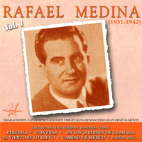 Rafael Medina - Rafael Medina, Vol. 1 (1931 - 1942 Remastered)