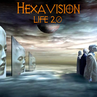 Hexavision - Life 2.0
