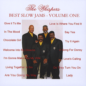The Whispers - Best Slow Jams - Volume One