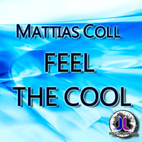 Mattias Coll - Feel the Cool