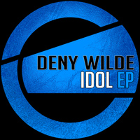 Deny Wilde - Idol EP