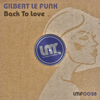 Gilbert Le Funk - Back to Love