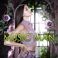 StoneBridge & Caroline D'Amore - Music Man (Original Mix)