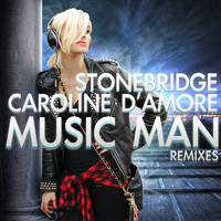 StoneBridge & Caroline D'Amore - Music Man (Frenchy Le Freak & Artghem Remix)