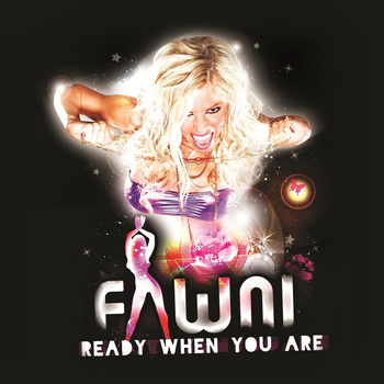 Fawni - Ready When You Are/Club Mixes