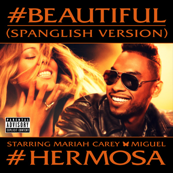 Mariah Carey - #Beautiful (#Hermosa – Spanglish Version [Explicit])