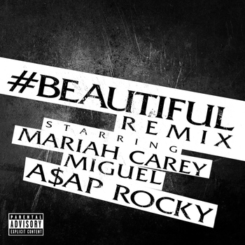 Mariah Carey - #Beautiful (Remix [Explicit])