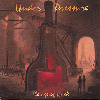 Under Pressure - The age of Rock