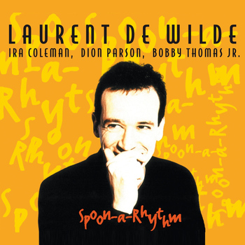 Laurent de Wilde - Spoon-a-Rhythm