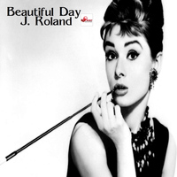 J. Roland - Beautiful Day