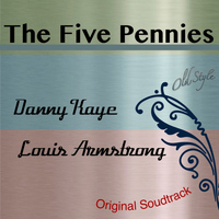 Danny Kaye, Louis Armstrong - The Five Pennies