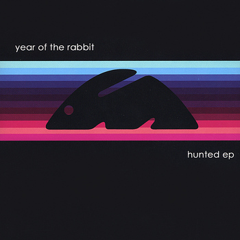 Year Of The Rabbit - Hunted EP