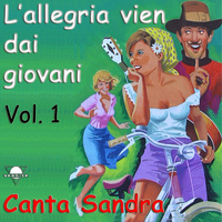 Sandra - L'allegria vien dai giovani, Vol. 1