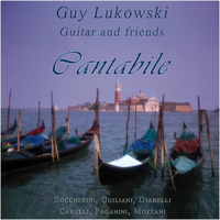 Guy Lukowski - Guy Lukowski and Friends: Cantabile