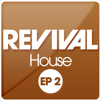 Various Artists - Revival House Ep 2