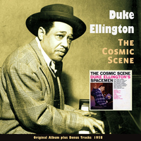 Duke Ellington's Spacemen - The Cosmic Scene (Original Album Plus Bonus Tracks 1958)