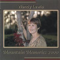 Wendy Lewis - Mountain Memories 2000