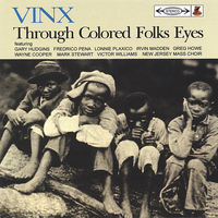 Vinx - Through Colored Folks Eyes