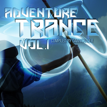 Various Artists - Adventure Trance Vol.1 (Compiled By Dawnchaser)