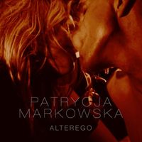 Patrycja Markowska - Alter Ego